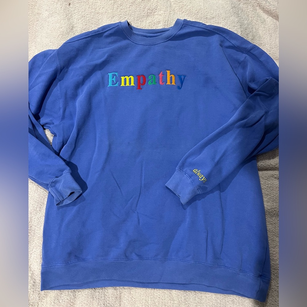 Empathy always sweatshirt